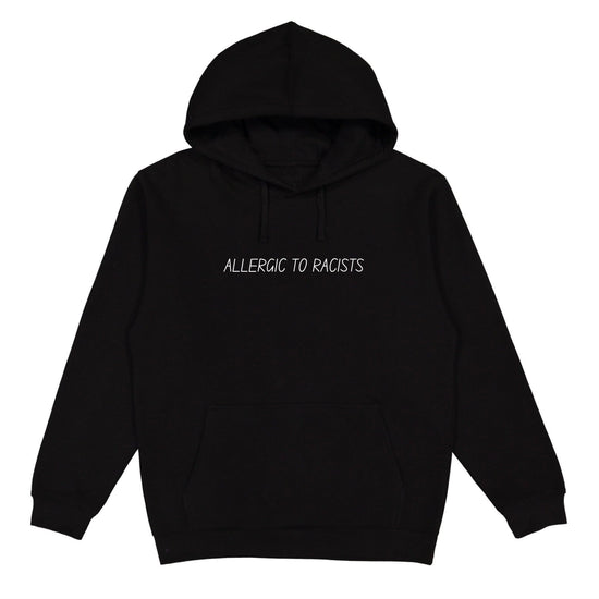 Allergic To Racists Hoodie Wear The Peace Hoodies S