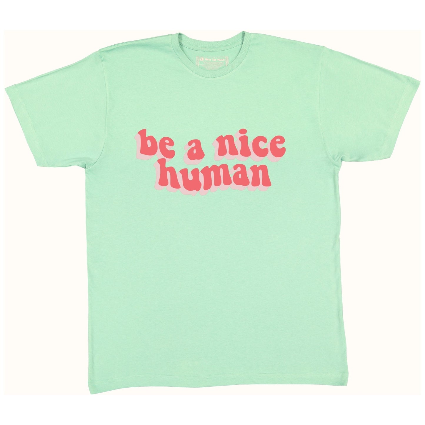 Be A Nice Human Tee Wear The Peace Short Sleeves S