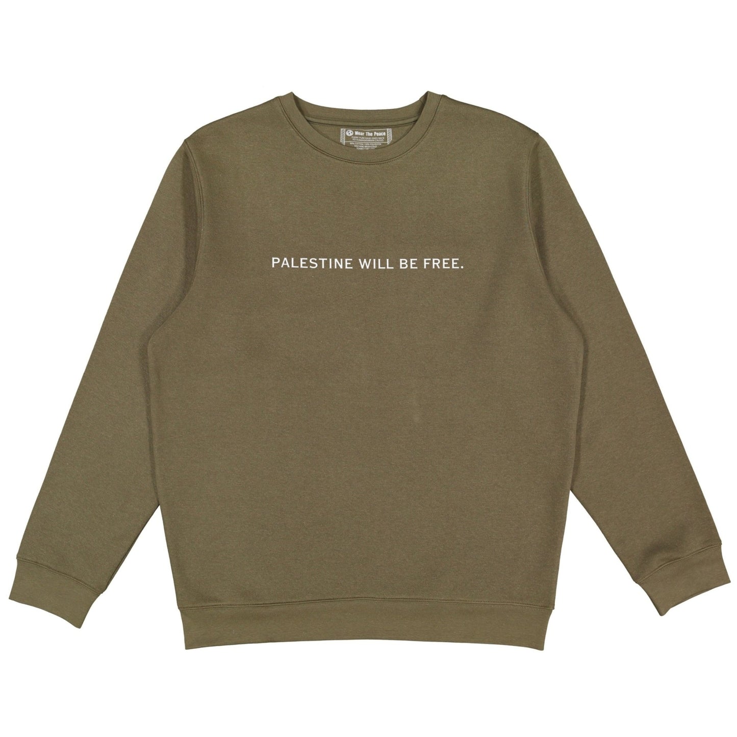 Palestine Will Be Free Crewneck Wear The Peace Crewnecks Olive S