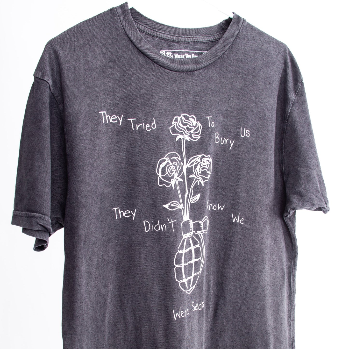 They Tried To Bury Us Tee Wear The Peace Short Sleeves S
