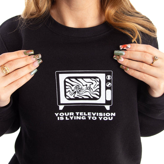 TV Is Lying To You Crewneck Wear The Peace Crewnecks S