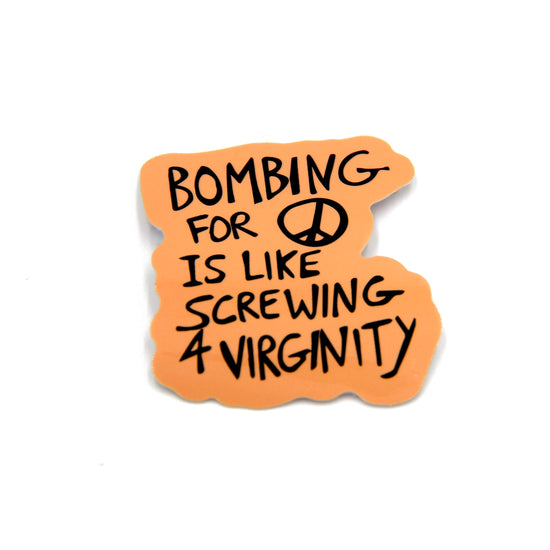 Bombing For Peace Sticker