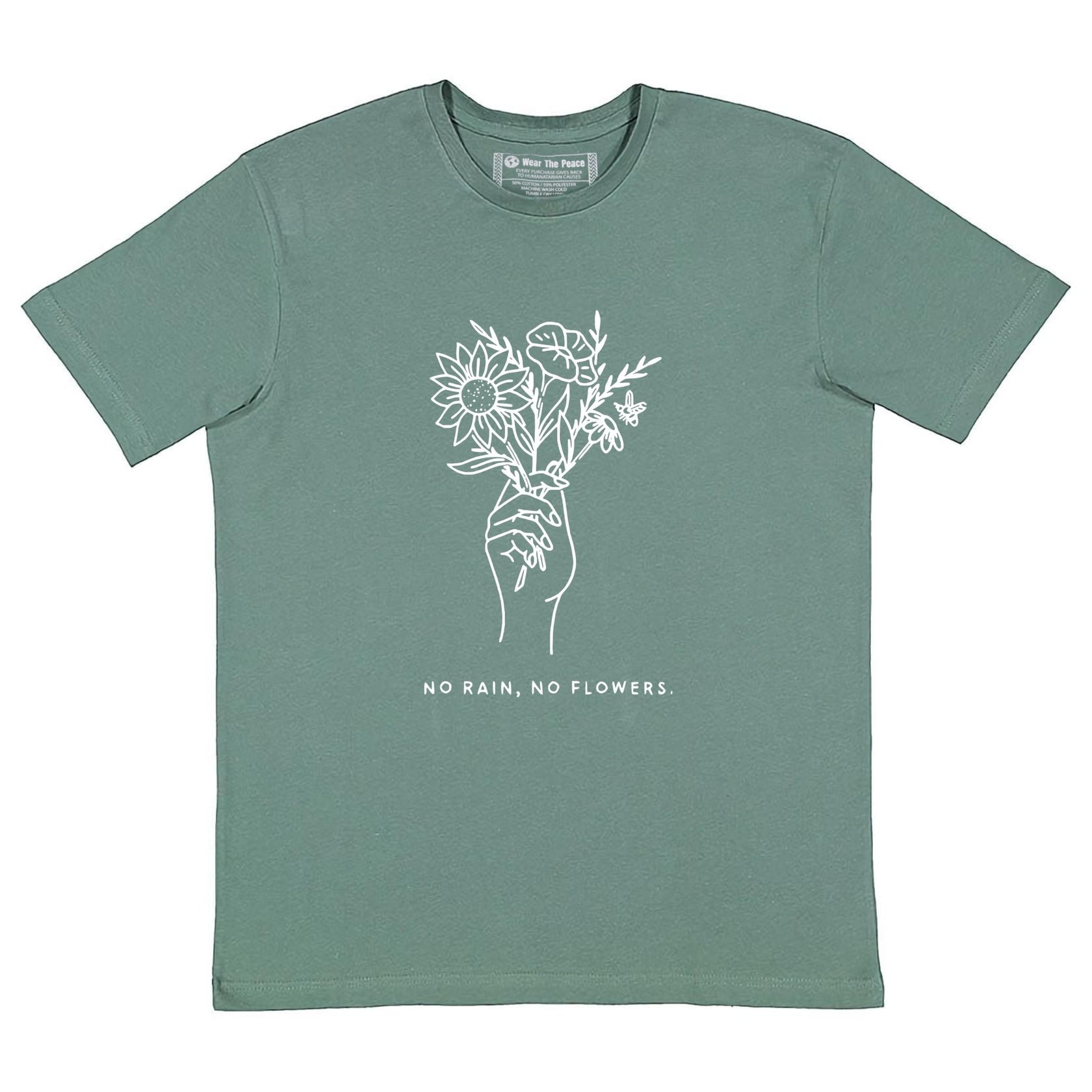 No Rain No Flowers Tee – Wear The Peace