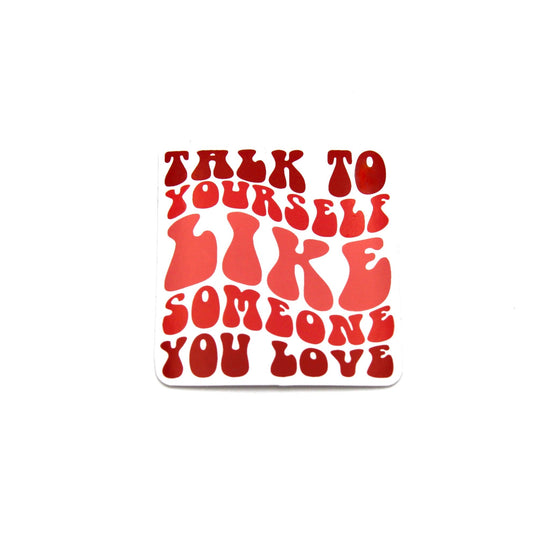 Someone You Love Sticker Wear The Peace Stickers 2 inches x 2 inches
